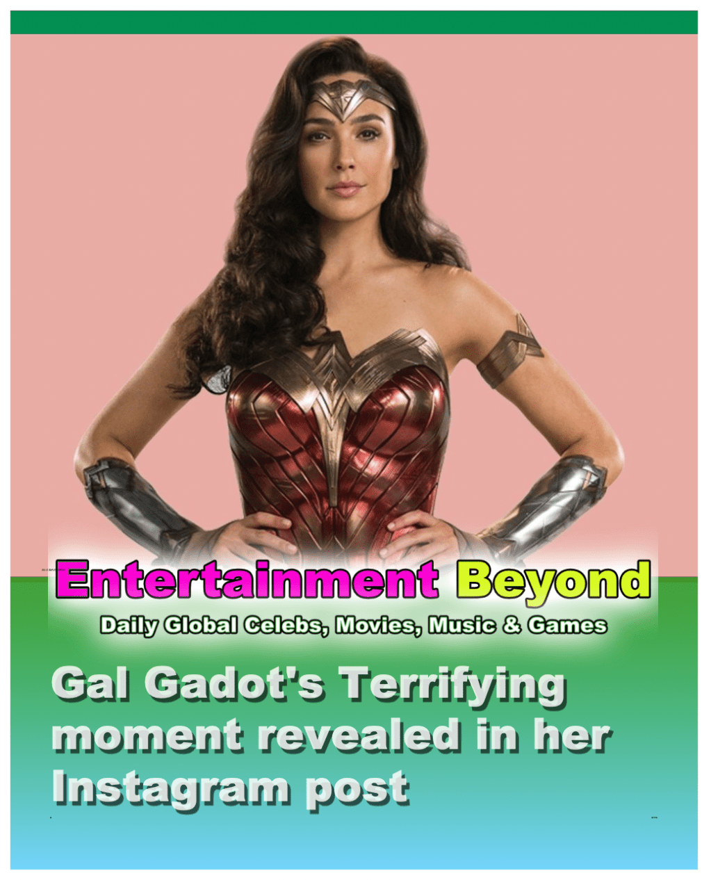 Gal Gadot’s Terrifying&nbsp;Moment