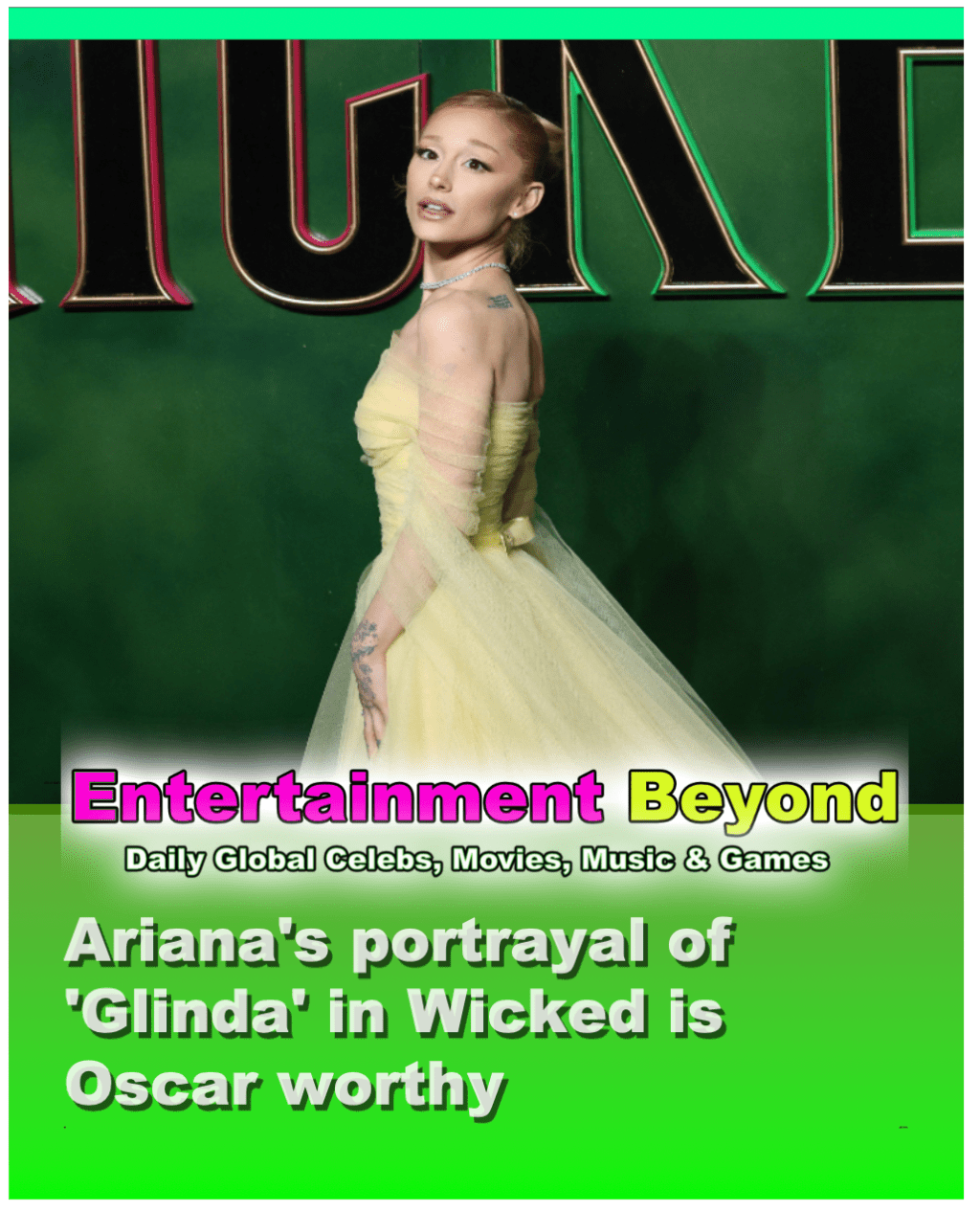 Ariana Grande’s Oscar-Worthy Role in ‘Wicked’